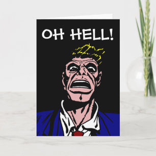 OVER THE HELL RUDE VERJAARDAG KAART VOOR HEM