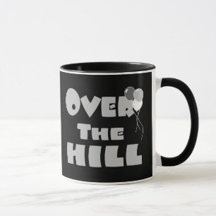 Over The Hill Birthday Gifts en Apparel Mok