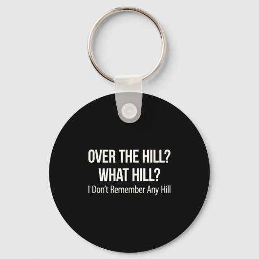 Over The Hill_ - What Hill_ - I Don't Remember Any Sleutelhanger (Voorkant)