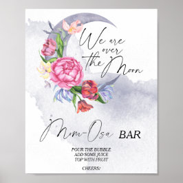 Over the moon floral baby shower Momosa bar Poster