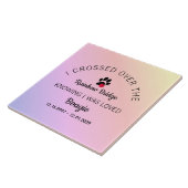 Over The Rainbow Bridge Custom Pet Memorial Tegeltje (Zijkant)