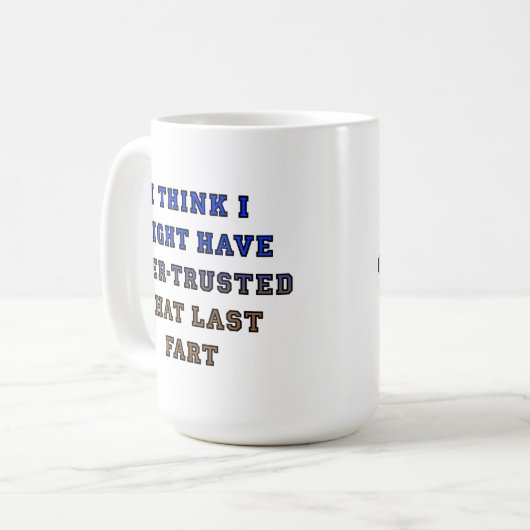 Over-Trusted Fart Funny Mug Koffiemok (Voorkant links)