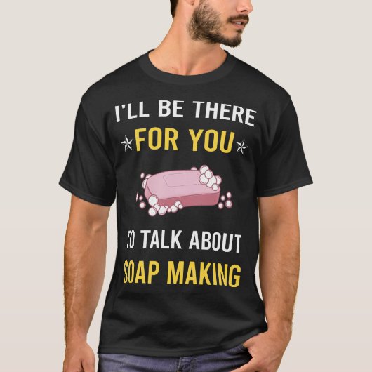 Over zeep maken gesproken t-shirt (Voorkant)