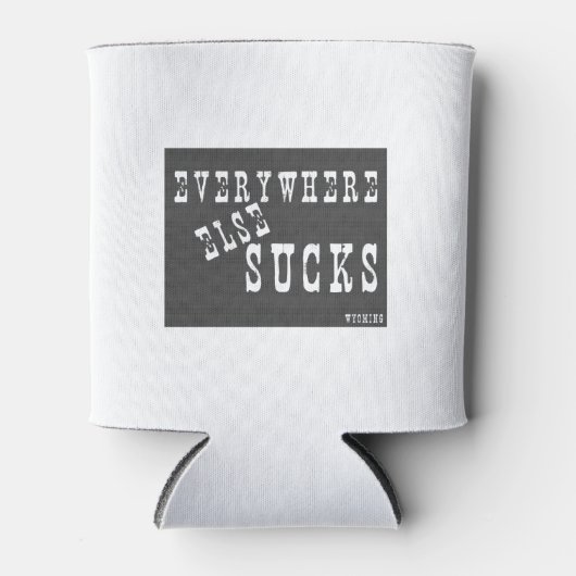 Overal Else Sucks Wyoming Blikjeskoeler (Voorkant)