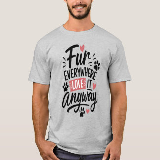 Overal Haar Liefdevolle Hond Moeder T-shirt – Cute