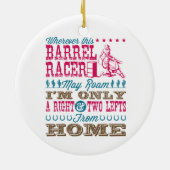 Overal waar deze loop Racer kan Roam Barrel Racing Keramisch Ornament (Achterkant)