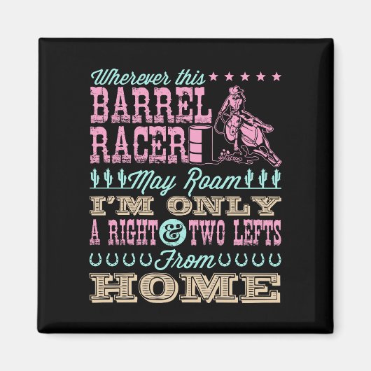 Overal waar deze loop Racer kan Roam Barrel Racing Magneet (Voorkant)