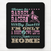 Overal waar deze loop Racer kan Roam Barrel Racing Muismat (Voorkant)