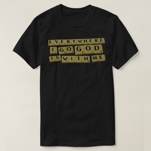 Overal waar ik ga, is God met mij T-shirt (Design voorkant)