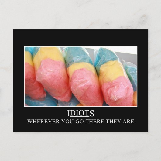 Overal waar je komt, zullen de idioten volgen briefkaart (Voorkant)