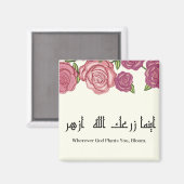 Overal waar planten je bloom ا ز ر , ن ...م ... Go Magneet (Voorkant / Achterkant)