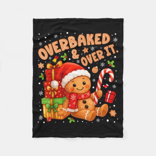 Overbaked And Over It Christmas Cookies Gingerbrea Fleece Deken (Voorkant)