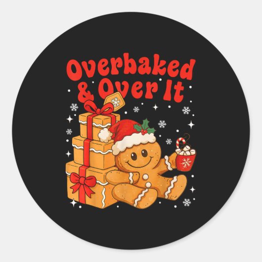 Overbaked And Over It Christmas Funny Cookies Ging Ronde Sticker (Voorkant)