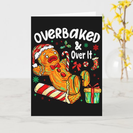 Overbaked And Over It Gingerbread Christmas Baking Kaart (Gele Bloem)