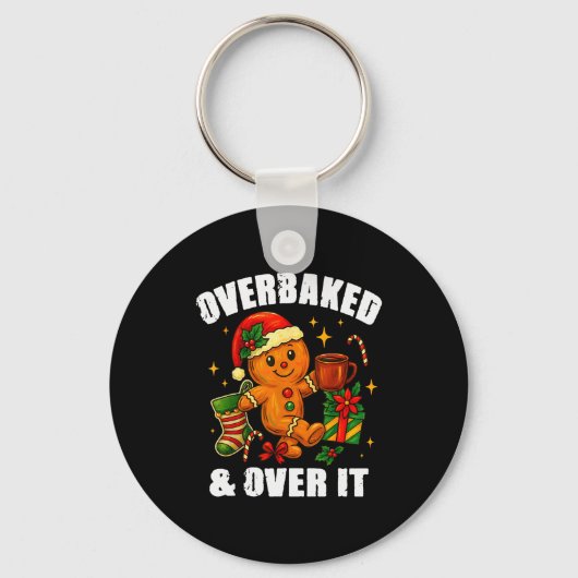 Overbaked And Over It Gingerbread Christmas Baking Sleutelhanger (Voorkant)