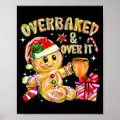 Overbaked And Over It Xmas Cookies Baking Gingerbr Poster (Voorkant)