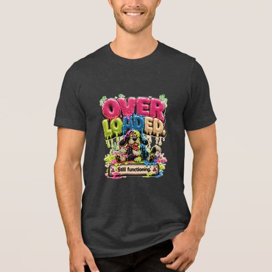 Overbelast Nog Steeds Functionerend Gepersonalisee Tri-Blend Shirt (Voorkant)