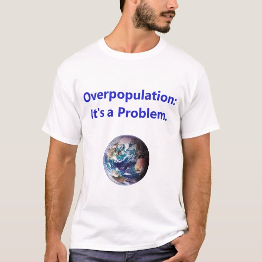 Overbevolking - een probleem t-shirt (Voorkant)
