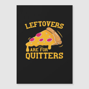 Overblijfsels zijn voor opgevers Funny Pizza Dankd