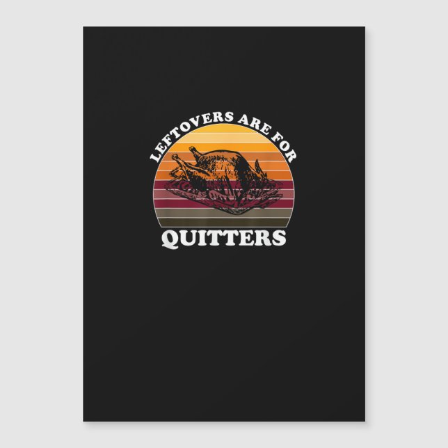 Overblijfsels Zijn Voor Stoppen - Grappige Thanksg (Voorkant)