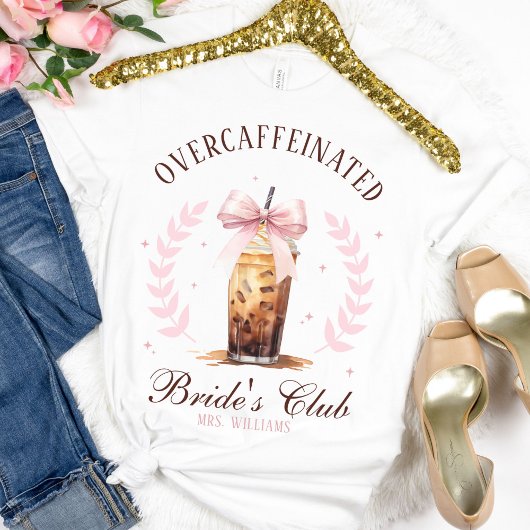 Overcaffeïnated Bruidsclub Iced Coffee Mw. Naam T-shirt