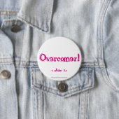 Overcomer! Ronde Button 7,6 Cm (In situ)