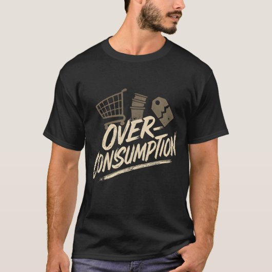 Overconsumption T-shirt (Voorkant)