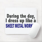 Overdag dress ik op als schotel-metaalarbeider muismat (Met muis)