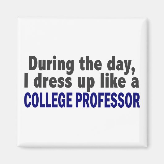 Overdag verkleed ik me als een universiteitsprofes magneet (Voorkant)