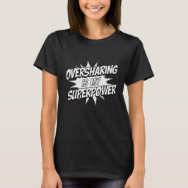 Overdelen is Mijn Superpower T-shirt