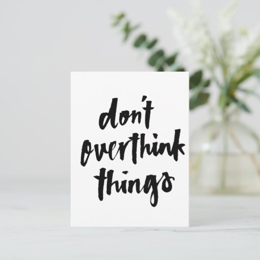 Overdenk de dingen niet Inspirerend Quote Briefkaart (Staand voorkant)