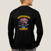 Overdenken Is Mijn Cardio Grappig Angst T-Shirt (Achterkant volledig)