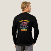 Overdenken Is Mijn Cardio Grappig Angst T-Shirt (Achterkant)
