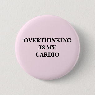 Overdenken Is Mijn Cardio Grappige Geestelijke Gez Ronde Button 5,7 Cm