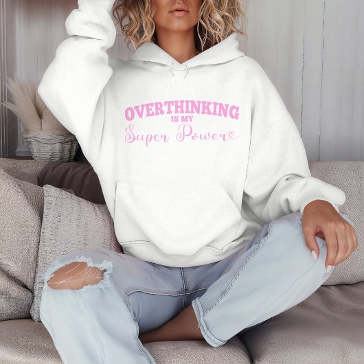 Overdenken is mijn superkracht hoodie