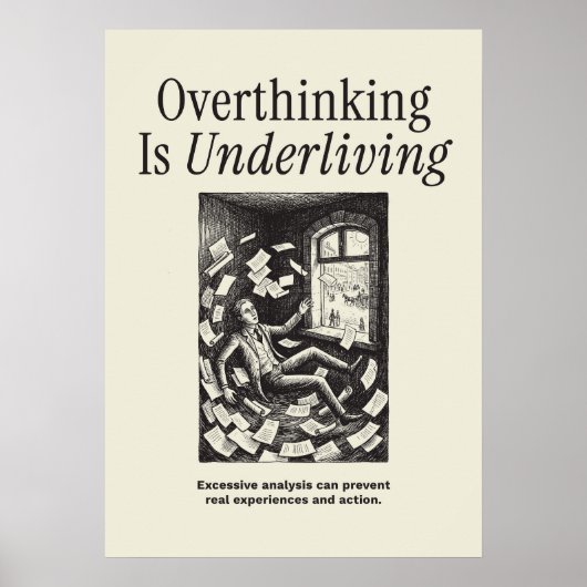 Overdenken Is Onderleven Poster (Voorkant)