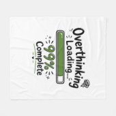 Overdenken Laden 99% Compleet Grappige Quote Fleece Deken (Voorkant (Horizontaal))