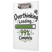 Overdenken Laden 99% Compleet Grappige Quote Klembord (Links)