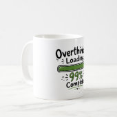 Overdenken Laden 99% Compleet Grappige Quote Koffiemok (Voorkant links)