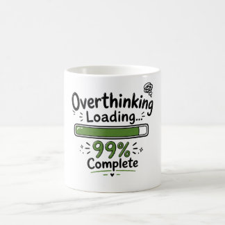 Overdenken Laden 99% Compleet Grappige Quote Koffiemok