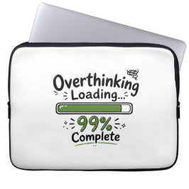 Overdenken Laden 99% Compleet Grappige Quote Laptop Sleeve