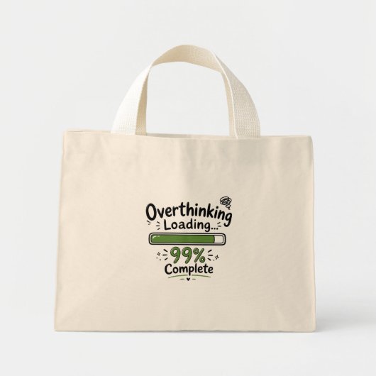 Overdenken Laden 99% Voltooid Grappige Quote Mini Tote Bag (Voorkant)