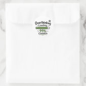 Overdenken Laden 99% Voltooid Grappige Quote Ronde Sticker (Tas)