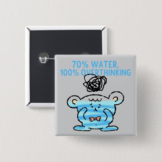 Overdenkend Beer Button – 70% water, 100% gedachte (Voorkant /achterkant)