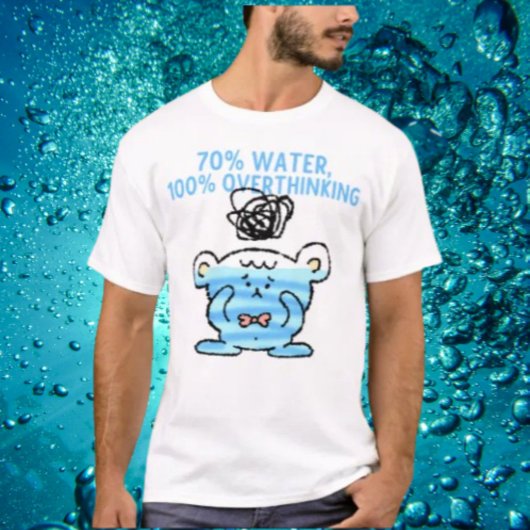 Overdenkend Beer T-shirt – 70% water, 100% gedacht