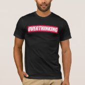 Overdenkende Citaat T-shirt (Voorkant)