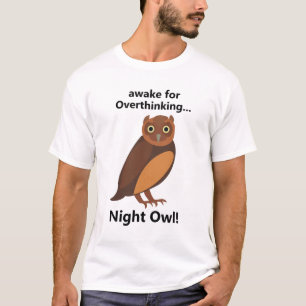 Overdenkende Nachtuil Grappig T-shirt