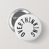 Overdenkende tekstbadge ronde button 5,7 cm (Voorkant /achterkant)