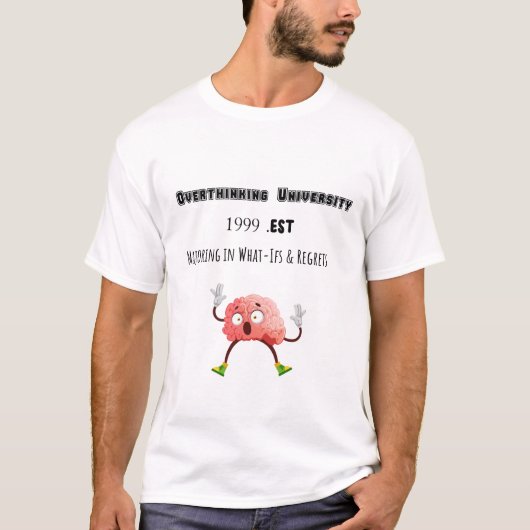 Overdenkende Universiteit – Grappig T-shirt over M (Voorkant)