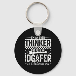 Overdenker Idgaf Grappige Sarcastische Citaat Humo Sleutelhanger